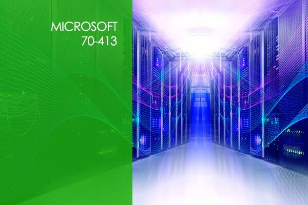 Microsoft 70-413: Server Infrastructure