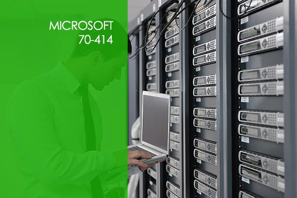 Microsoft 70-414: Advanced Server Infrastructure