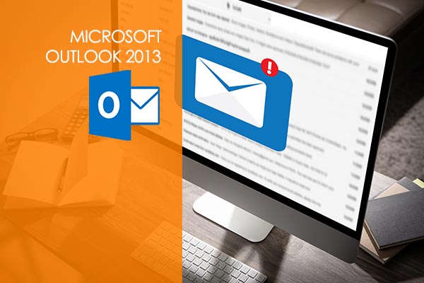 Microsoft Outlook 2013 Course