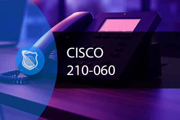 Cisco 210-060 - Collaboration Devices