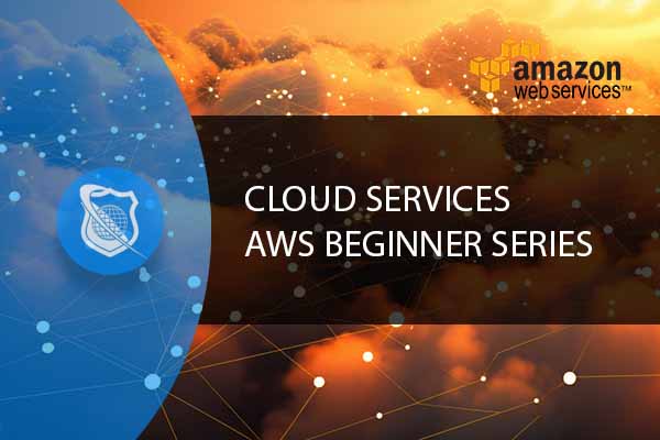 Amazon Web Services Beginner Series
