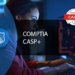 CompTIA CASP Certification:  Advanced Security Practitioner
