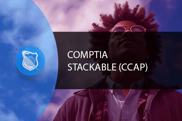 CompTIA Stackable (CCAP)