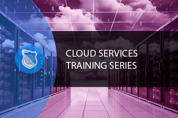 Cloud Services Training Series