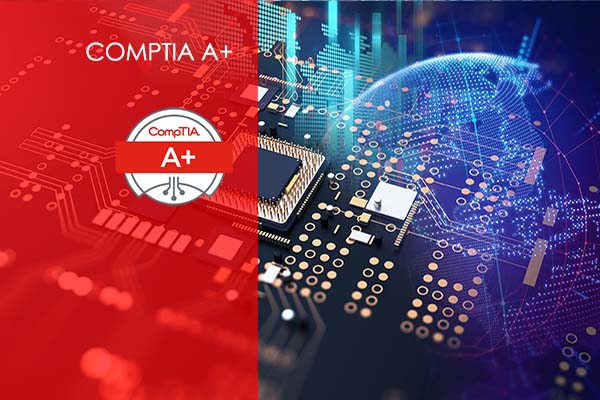 CompTIA A+ 220 1101 and 220 1102 Certification Training